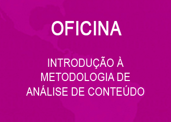 Oficina: Introdução à metodologia de Análise de Conteúdo