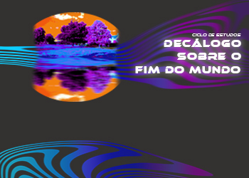 Decálogo sobre o fim do mundo