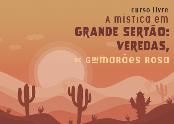 A Mística em Grande Sertão: Veredas, de Guimarães Rosa