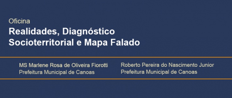 Oficina - Realidades, Diagnóstico Socioterritorial e Mapa Falado