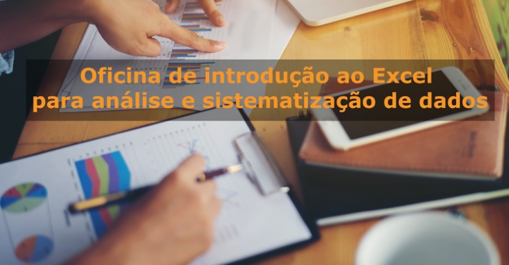 Oficina de introdução ao Excel para análise e sistematização de dados