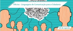 Oficina – Linguagens de Comunicação para a Cidadania